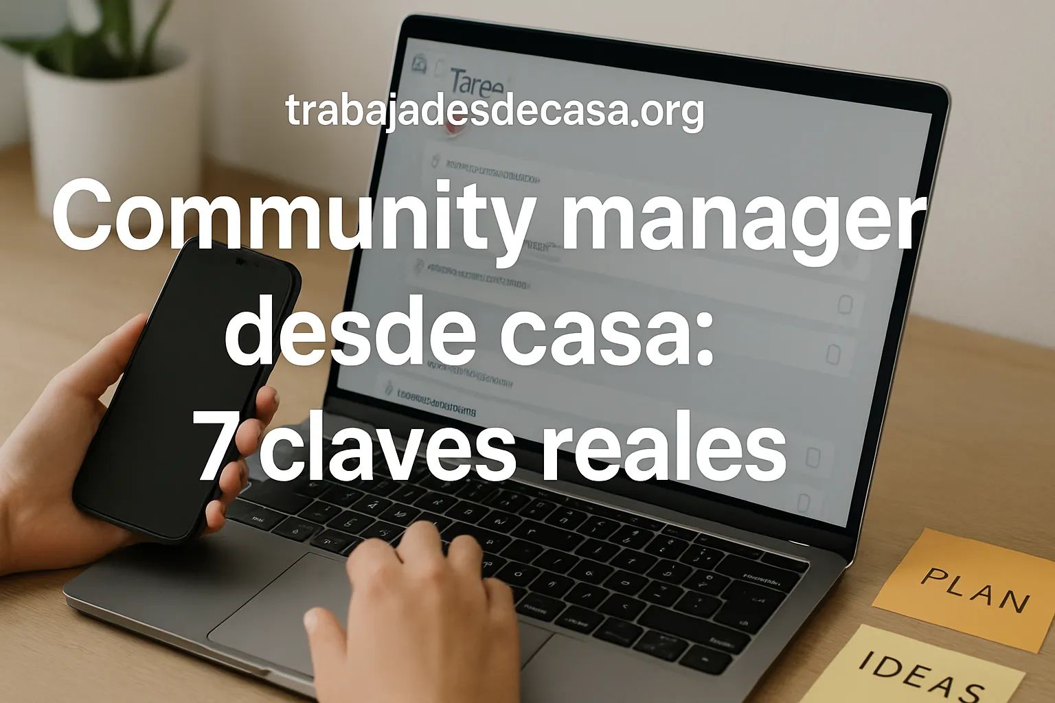 Community manager desde casa: 7 claves reales